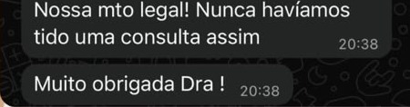 Mensagem de uma família: Nossa, muito legal! Nunca havíamos tido uma consulta assim. Muito obrigada, doutora.